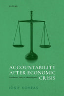 Accountability after Economic Crisis : Retribution, Truth, or Acknowledgment?-9780198942771