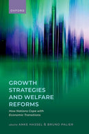 Growth Strategies and Welfare Reforms : How Nations Cope with Economic Transitions-9780198947486