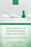 The Survival of International Organizations : Institutional Responses to Existential Challenges-9780198948414