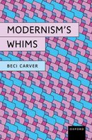 Modernism's Whims-9780198950721