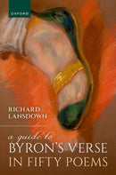 A Guide to Byron''s Verse in Fifty Poems