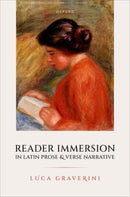 Reader Immersion in Latin Prose and Verse Narrative-9780198956457