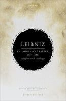 Leibniz: Philosophical Papers, 1677-1686 : Religion and Theology-9780198960034