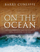 On the Ocean : The Mediterranean and the Atlantic from prehistory to AD 1500-9780198960416