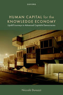 Human Capital for the Knowledge Economy : Upskill Journeys in Advanced Capitalist Democracies-9780198961338