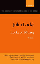 John Locke: Locke on Money, Volume I-9780198967491