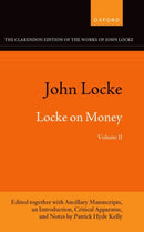 John Locke: Locke on Money, Volume II-9780198967507