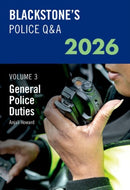 Blackstone's Police Q&A Volume 3: General Police Duties 2026-9780198973843