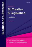 Blackstone''s EU Treaties & Legislation