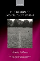 The Design of Montaigne's Essais-9780198985488