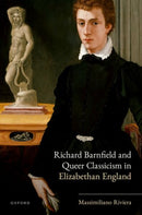 Richard Barnfield and Queer Classicism in Elizabethan England-9780198995074