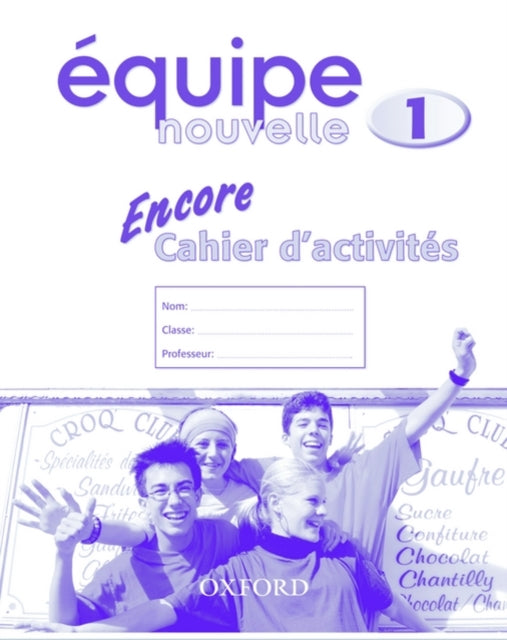 Equipe nouvelle: Part 1: Encore cahier d'activites-9780199124510