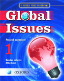 Global Issues: MYP Project Organizer 1 : IB Middle Years Programme-9780199180790
