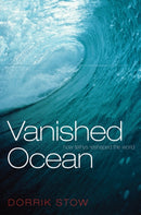Vanished Ocean : How Tethys Reshaped the World-9780199214297
