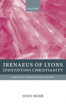 Irenaeus of Lyons : Identifying Christianity-9780199214631