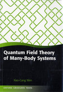Quantum Field Theory of Many-Body Systems : From the Origin of Sound to an Origin of Light and Electrons-9780199227259