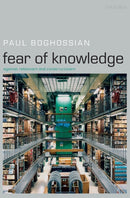 Fear of Knowledge : Against Relativism and Constructivism-9780199230419