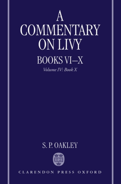 A Commentary on Livy, Books VI-X : Volume IV: Book X-9780199237852