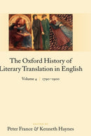 The Oxford History of Literary Translation in English: : Volume 4: 1790-1900-9780199246236