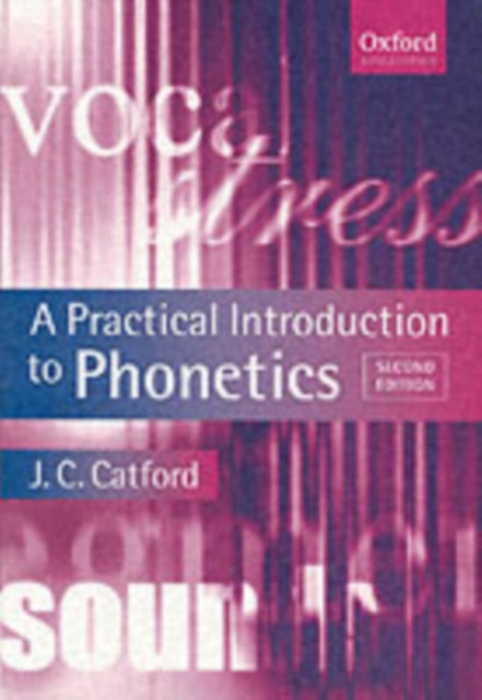 A Practical Introduction to Phonetics-9780199246359