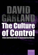 The Culture of Control : Crime and Social Order in Contemporary Society-9780199258024