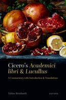 Cicero's Academici libri and Lucullus : A Commentary with Introduction and Translations-9780199277148