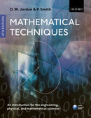 Mathematical Techniques : An Introduction for the Engineering, Physical, and Mathematical Sciences-9780199282012