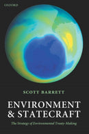 Environment and Statecraft : The Strategy of Environmental Treaty-Making-9780199286096