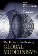The Oxford Handbook of Global Modernisms-9780199324705
