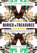 Buried in Treasures : Help for Compulsive Acquiring, Saving, and Hoarding-9780199329250