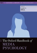 The Oxford Handbook of Media Psychology-9780199394821