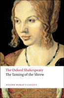 The Taming of the Shrew: The Oxford Shakespeare-9780199536528
