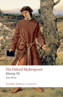Henry VI Part Three: The Oxford Shakespeare-9780199537112