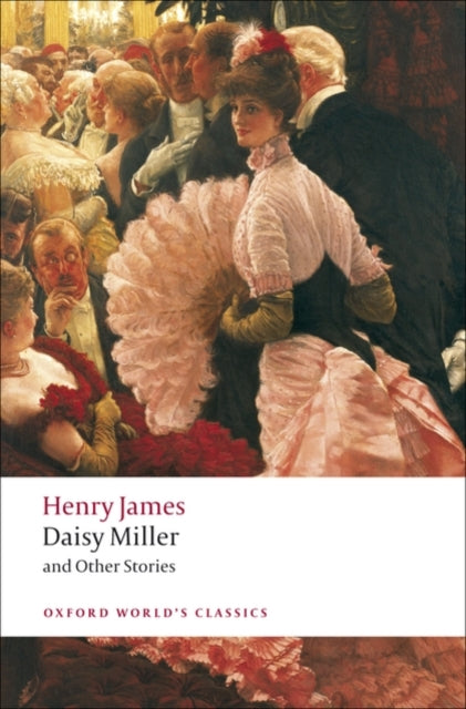Daisy Miller and Other Stories-9780199538560