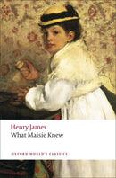 What Maisie Knew-9780199538591