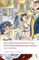 So You Think You Know Jane Austen? : A Literary Quizbook-9780199538997