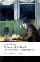 An Enemy of the People, The Wild Duck, Rosmersholm-9780199539130