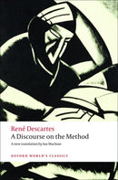 A Discourse on the Method : of Correctly Conducting One's Reason and Seeking Truth in the Sciences-9780199540075