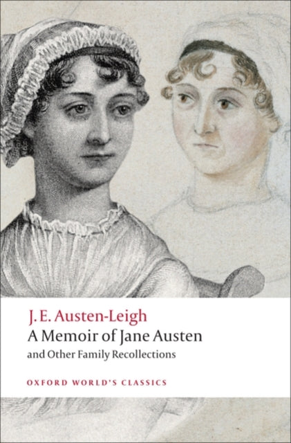 A Memoir of Jane Austen : and Other Family Recollections-9780199540778
