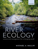 River Ecology : Science and Management for a Changing World-9780199549528
