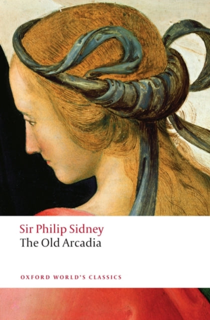 The Countess of Pembroke''s Arcadia (The Old Arcadia)