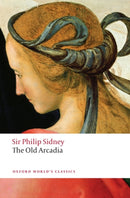 The Countess of Pembroke''s Arcadia (The Old Arcadia)