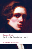 The Lifted Veil, and Brother Jacob-9780199555055
