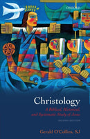 Christology : A Biblical, Historical, and Systematic Study of Jesus-9780199557875