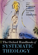 The Oxford Handbook of Systematic Theology-9780199569649