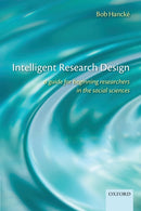 Intelligent Research Design : A Guide for Beginning Researchers in the Social Sciences-9780199570799