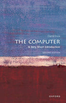 The Computer : A Very Short Introduction-9780199586592