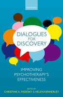 Dialogues for Discovery : Improving Psychotherapy's Effectiveness-9780199586981