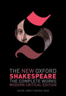 The New Oxford Shakespeare: Modern Critical Edition : The Complete Works-9780199591152