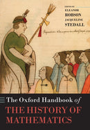 The Oxford Handbook of the History of Mathematics-9780199603190